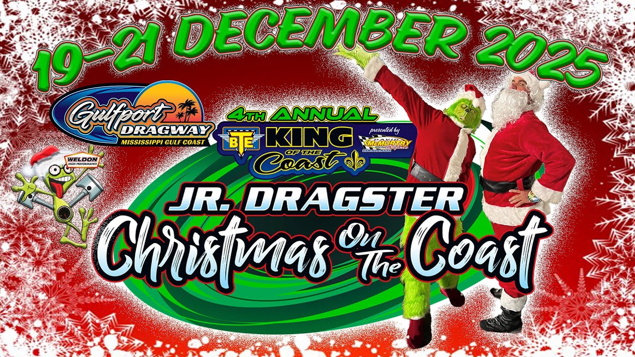 FREE LIVE DRAG RACING: The 4th Annual Christmas On The Coast Jr. Dragster Races From Gulfport Dragway – Friday