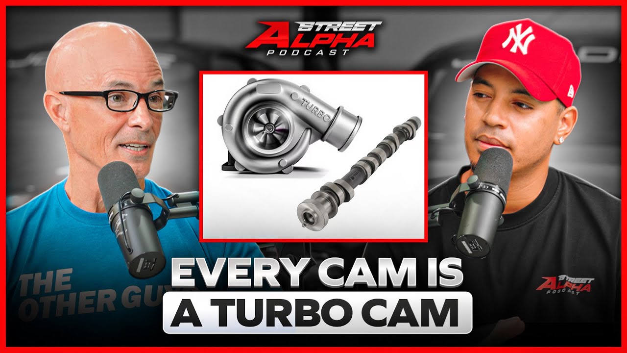 Here’s Why Every Cam Is A Turbo Cam: All You Online Camshaft Experts Just Take A Breath And Listen For A Second