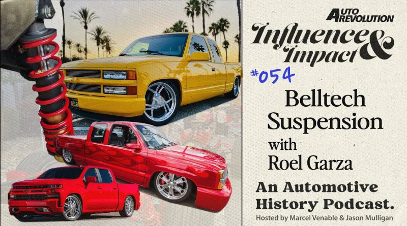 Influence and Impact Podcast: Behind the Scenes with Belltech’s Roel Garza! Talking OBS Trucks, Mini Trucks, And More! Influence and Impact Podcast: Behind the Scenes with Belltech’s Roel Garza! Talking OBS Trucks, Mini Trucks, And More!